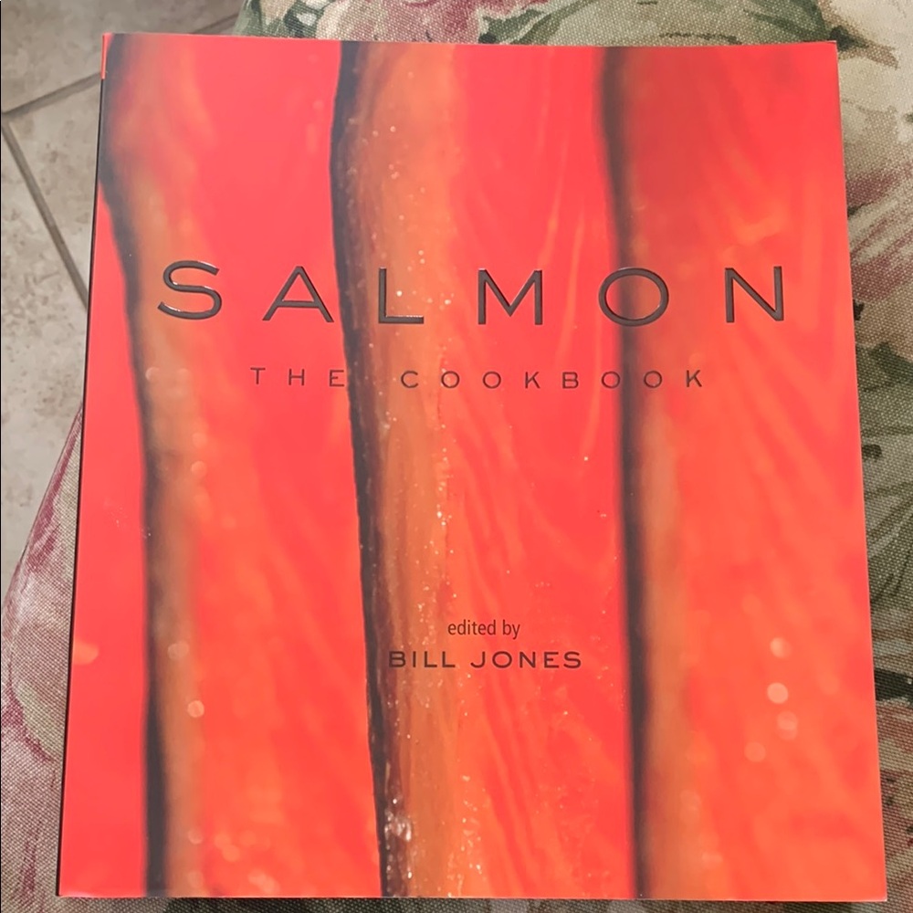 Salmon The Cookbook by Bill Jones